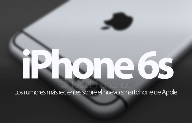 rumores-recientes-iphone-6s