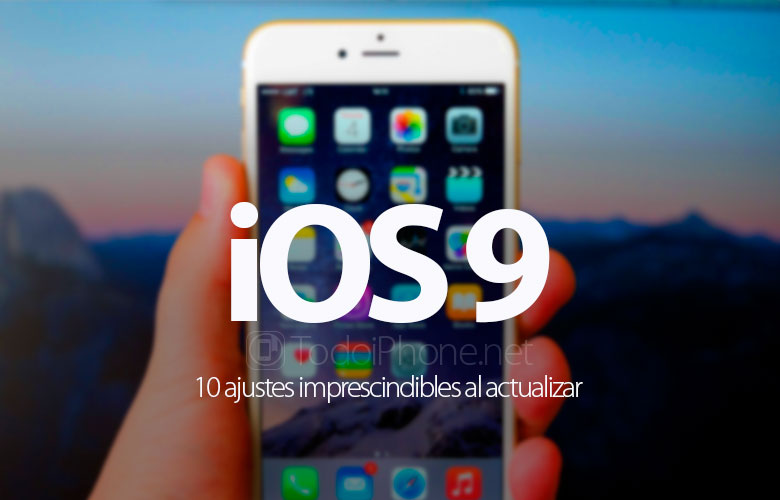 10-ajustes-imprescindibles-actualizar-ios-9