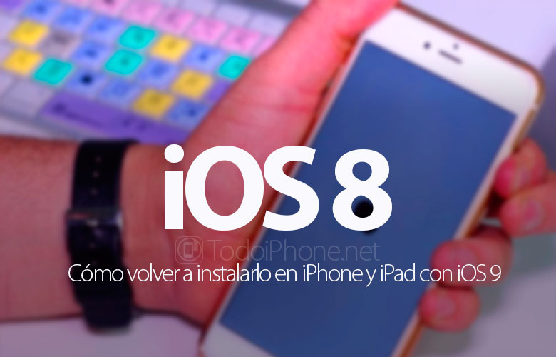 como-hacer-downgrade-ios-9-ios-8-iphone-ipad