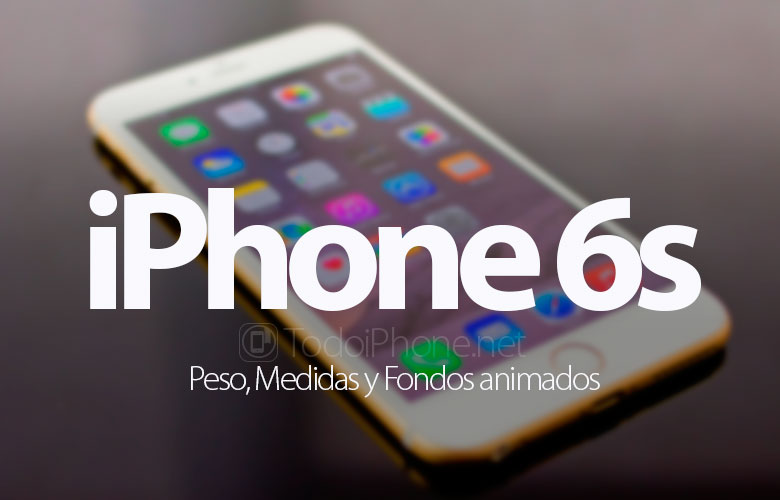 iphone-6s-peso-medidas-fondos-animados