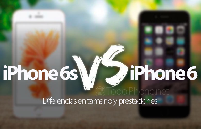 iphone-6s-vs-iphone-6-diferencias-tamano-prestaciones