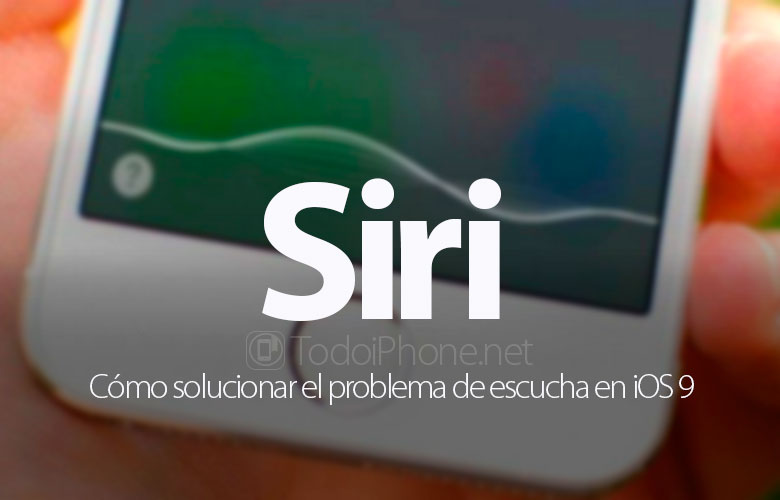 siri-no-escucha-funciona-ios-9-solucion