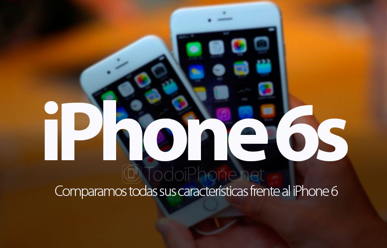 todas-diferencias-iphone-6s-iphone-6