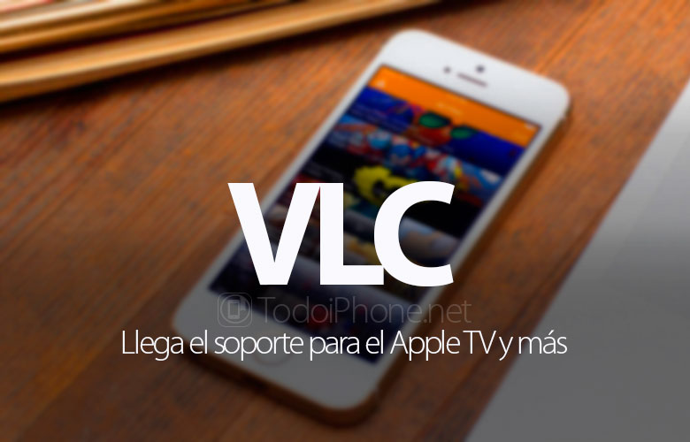 Sekarang Anda dapat menonton film dalam format apa pun dari menu Apple TV dengan VLC 4