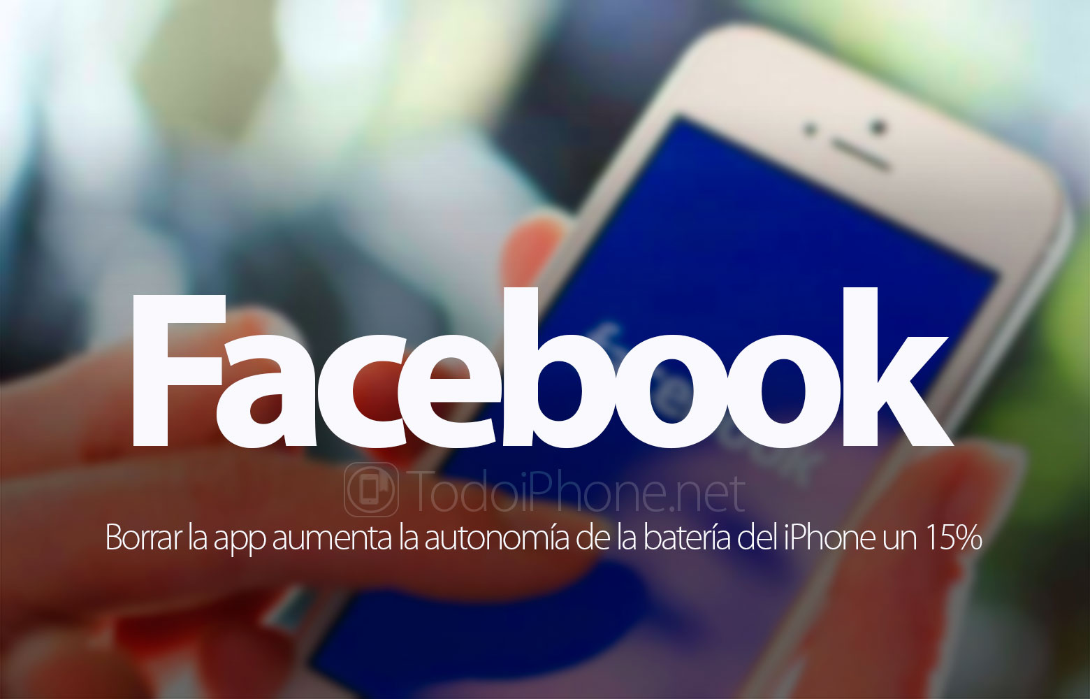 borrar-facebook-aumenta-autonomia-bateria-iphone