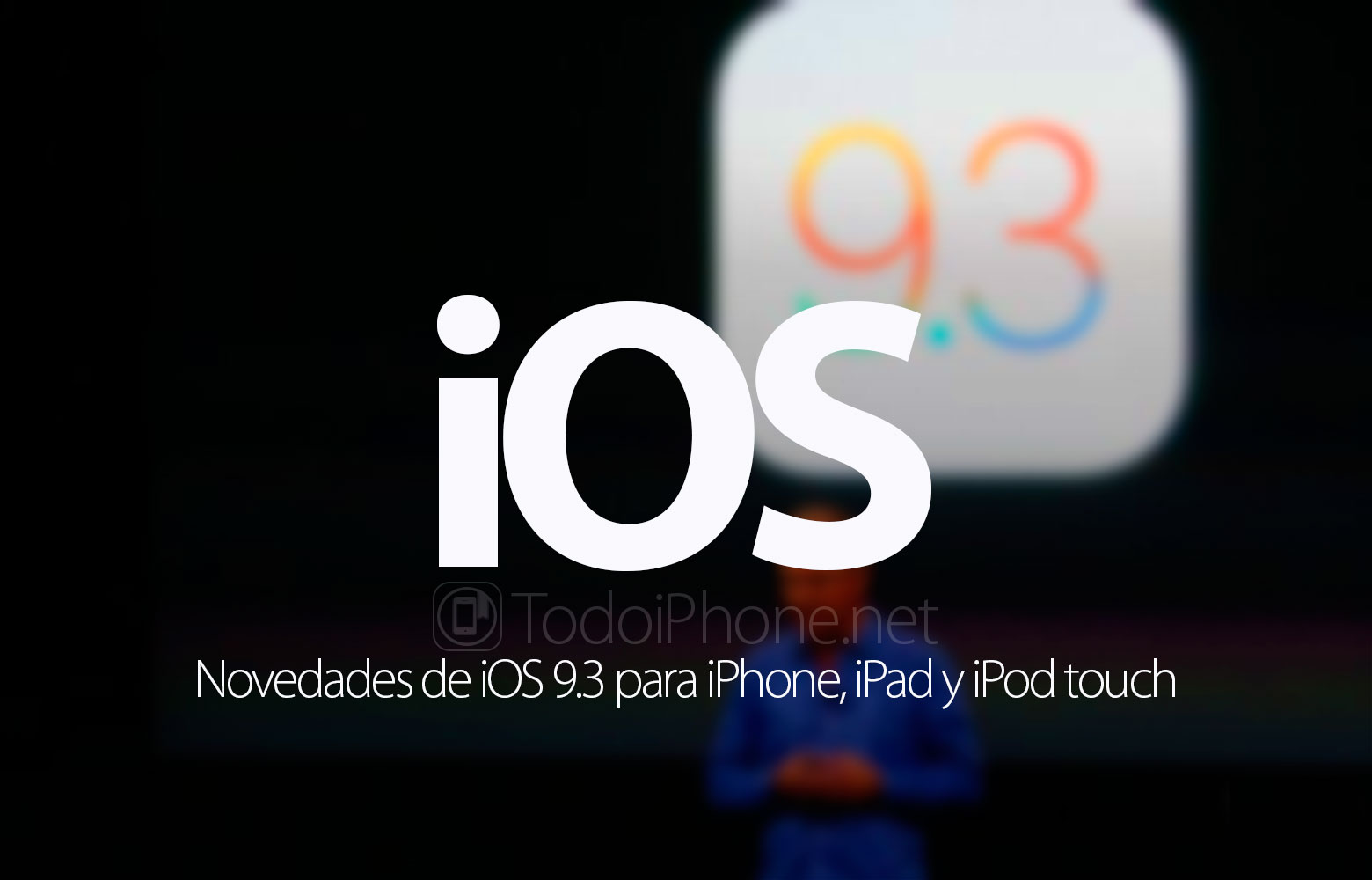 novedades-ios-9-3-iphone-ipad-ipod-touch