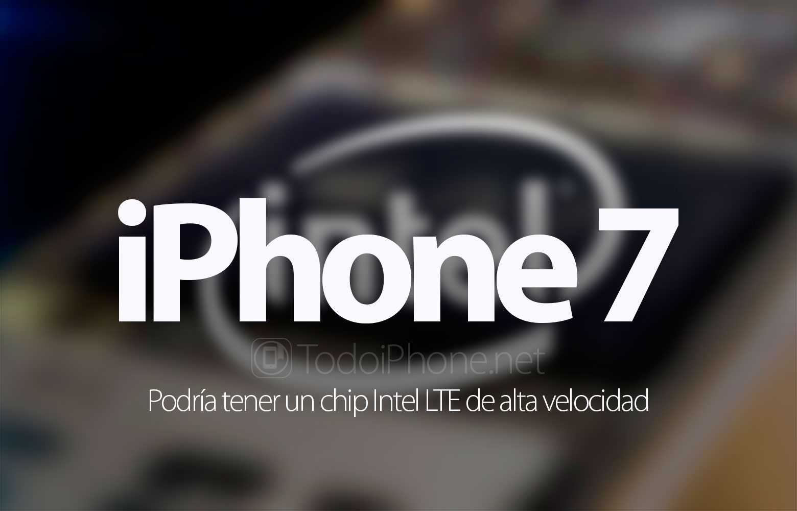 iphone-7-chip-intel-lte-alta-velocidad