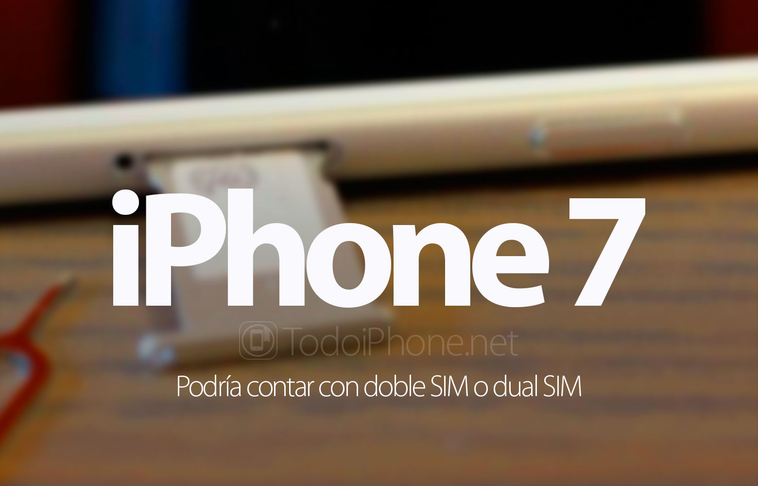 iphone-7-podria-contar-doble-sim