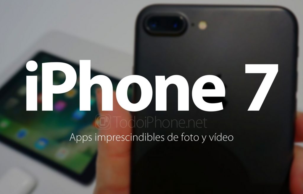 5-aplicaciones-foto-video-iphone-7